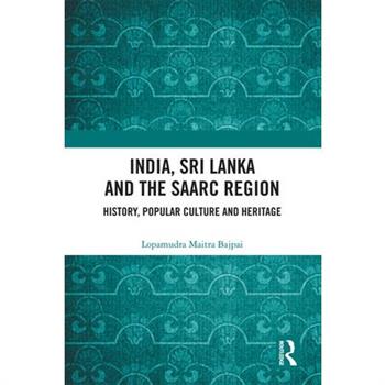 India, Sri Lanka and the Saarc Region