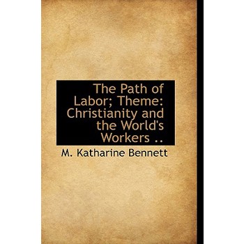 The Path of Labor; Theme