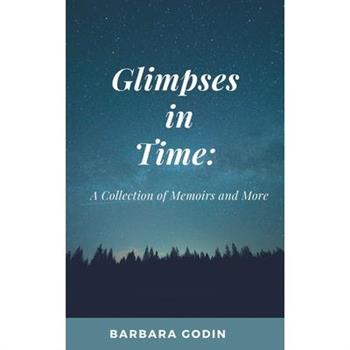 Glimpses in Time