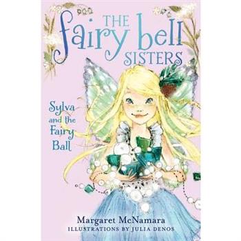 Sylva and the Fairy Ball