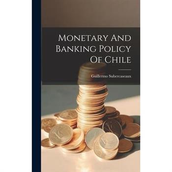 Monetary And Banking Policy Of Chile