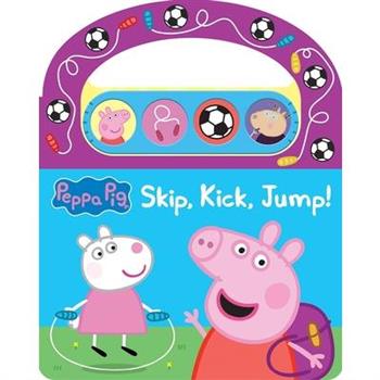Peppa Pig: Skip, Kick, Jump! Sound Book
