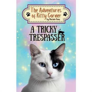 A Tricky Trespasser