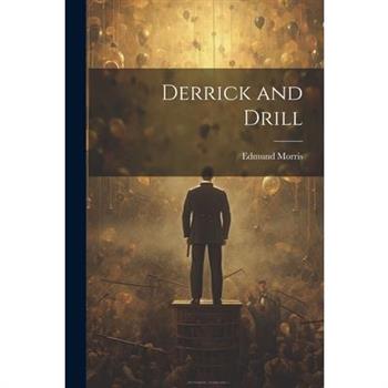 Derrick and Drill