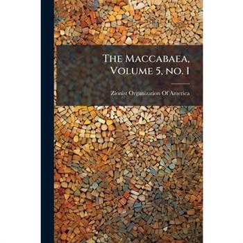 The Maccabaea, Volume 5, no. 1
