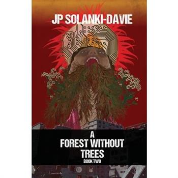 A Forest Without Trees - Book 2