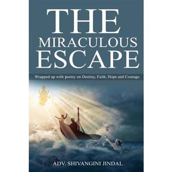 The Miraculous Escape