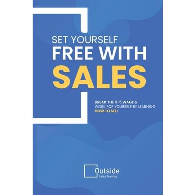 Set Your Self Free With Sales