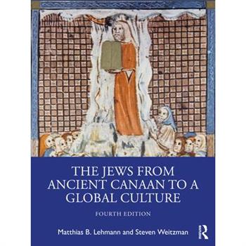 The Jews from Ancient Canaan to a Global Culture