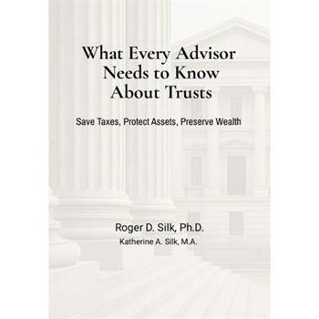 What Every Advisor Needs to Know About Trusts