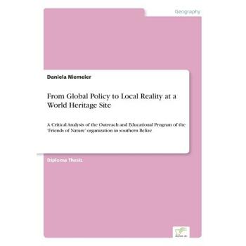 From Global Policy to Local Reality at a World Heritage Site