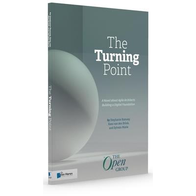 The Turning Point: A Novel about Agile Architects Building a Digital Foundation