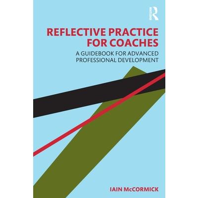 Reflective Practice for Coaches