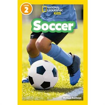 Soccer (National Geographic Kids Readers, Level 2)