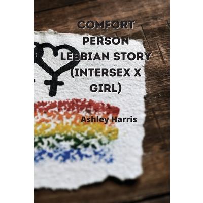 comfort person lesbian story (intersex x girl)