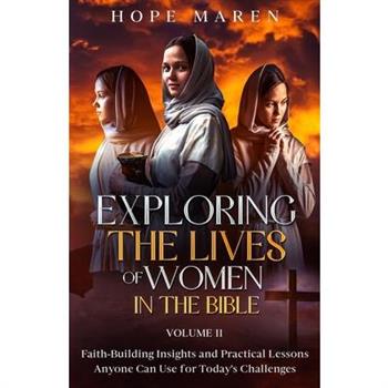 Exploring the Lives of Women in the Bible