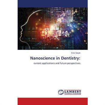 Nanoscience in Dentistry
