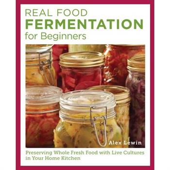 Real Food Fermentation for Beginners