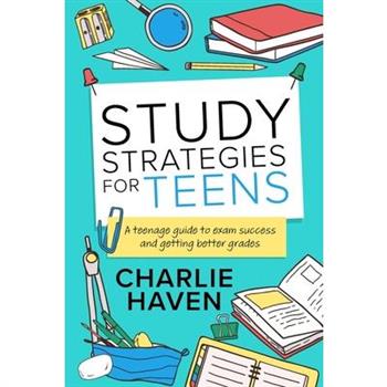 Study Strategies for Teens