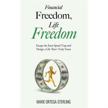 Financial Freedom, Life Freedom