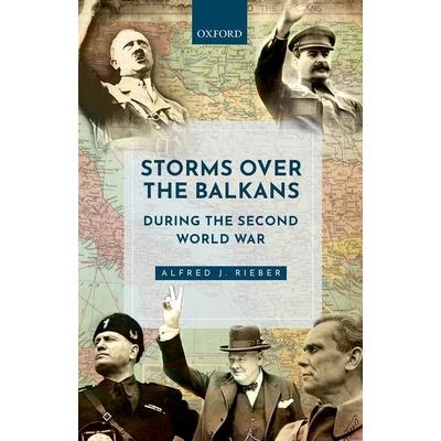 Storms Over the Balkans During the Second World War