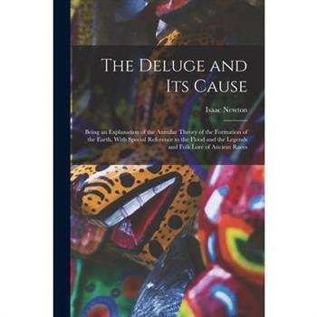 The Deluge and Its Cause