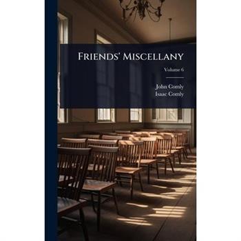 Friends’ Miscellany