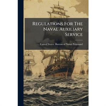 Regulations For The Naval Auxiliary Service