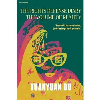 The Rights Defense Diary The Volume of Reality