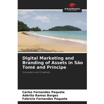 Digital Marketing and Branding of Assets in S瓊o Tom矇 and Pr穩ncipe