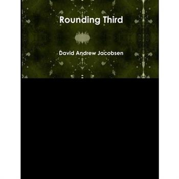 Rounding Third