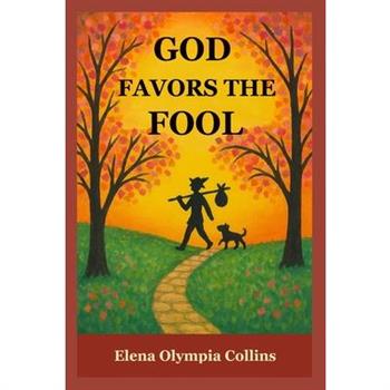 God Favors the Fool