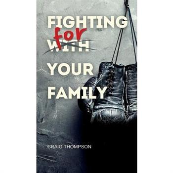 Fighting for Your Family