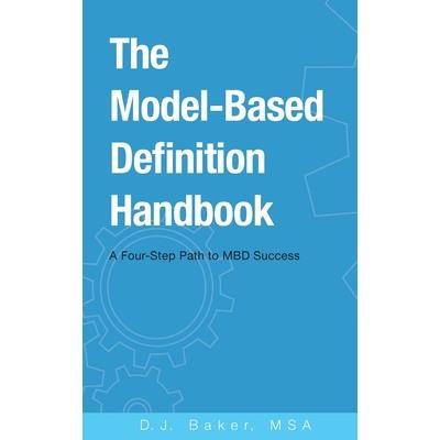 The Model-Based Definition Handbook