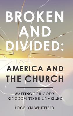 Broken and Divided America and the Church