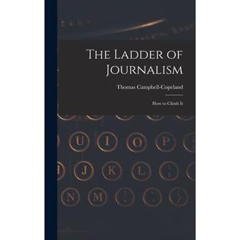 The Ladder of Journalism