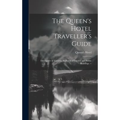 The Queen's Hotel Traveller's Guide