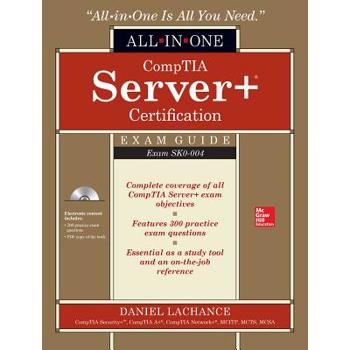 Comptia Server+ Certification All-in-one Exam Guide - Exam Sk0-004