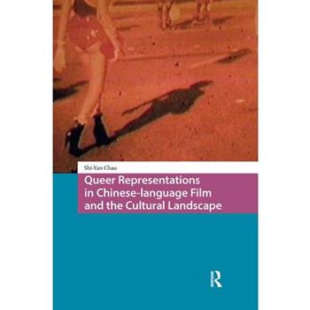 Queer Representations in Chinese-Language Film and the Cultural Landscape