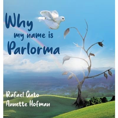 Why My Name is Parlorma