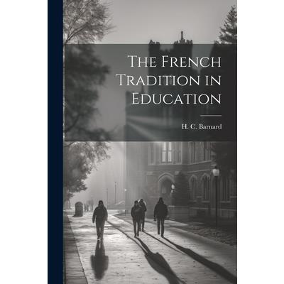The French Tradition in Education