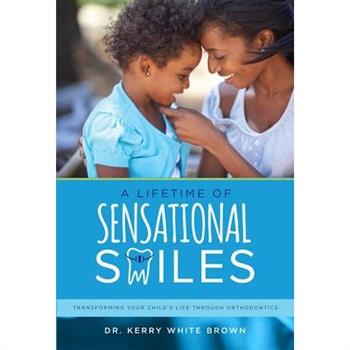 A Lifetime of Sensational Smiles