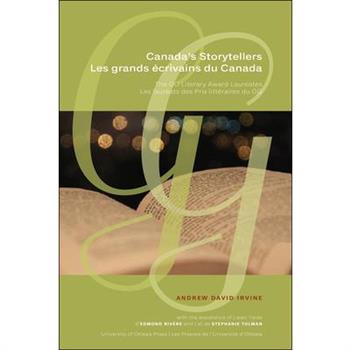 Canada’s Storytellers - Les Grands ?crivains Du Canada