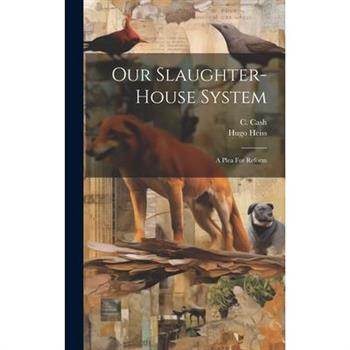 Our Slaughter-house System