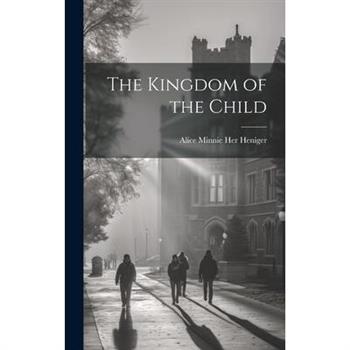 The Kingdom of the Child