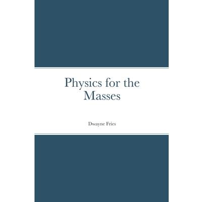 Physics for the Masses