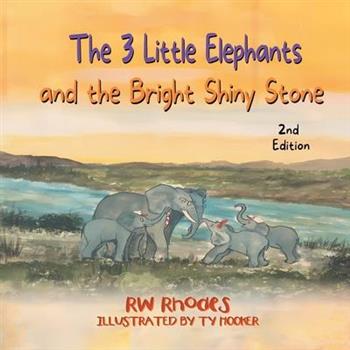 The 3 Little Elephants and the Bright Shiny Stone