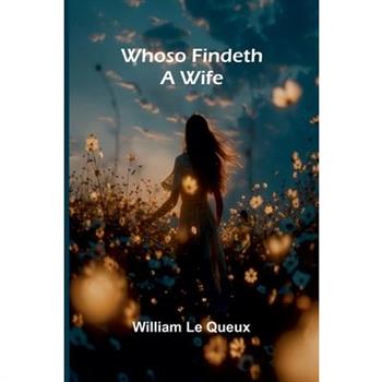 Whoso Findeth a Wife