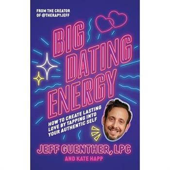Big Dating Energy