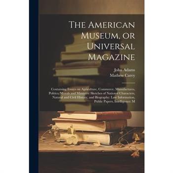 The American Museum, or Universal Magazine